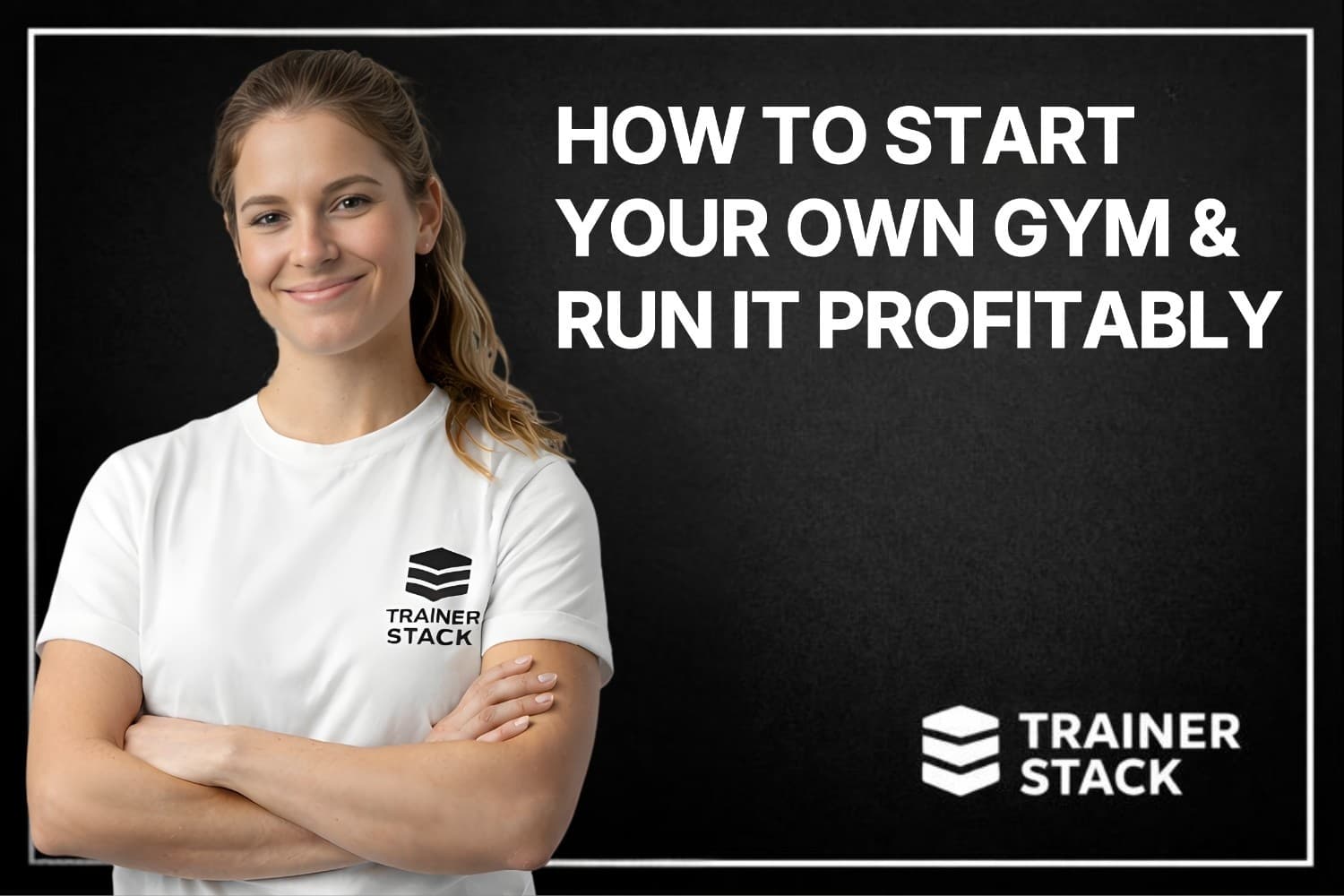 How to Start Your Own Gym & Run It Profitably